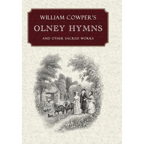William Cowper's Olney Hymns - Hardcover