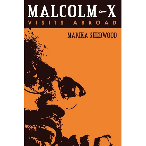 Malcolm X: Visits Abroad - Paperback