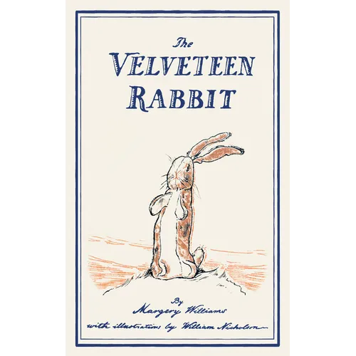 The Velveteen Rabbit: or, How Toys Become Real - Hardcover