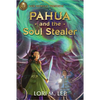 Rick Riordan Presents: Pahua and the Soul Stealer-A Pahua Moua Novel Book 1 - Paperback