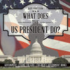 What Does the US President Do? Government Lessons for Kids Children's Government Books - Paperback