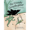 The Friendly Grasshopper - Hardcover