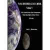 NASA Historical Data Book: Volume V: NASA Launch Systems, Space Transportation, Human Spaceflight, and Space Science 1979-1988 - Paperback