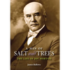 A Man of Salt and Trees: The Life of Joy Morton - Paperback