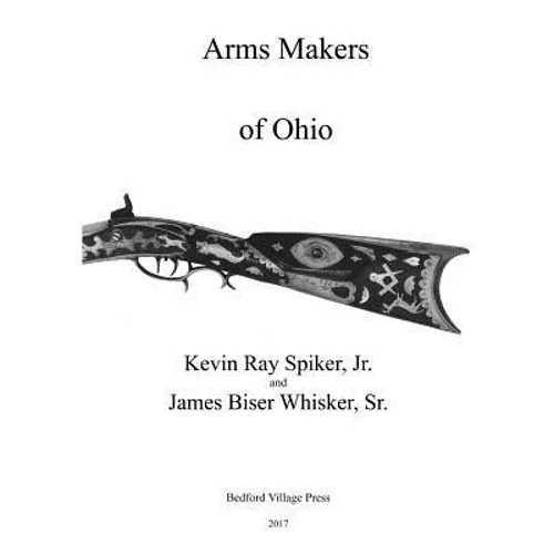 Arms Makers of Ohio - Paperback