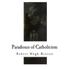 Paradoxes of Catholicism - Paperback
