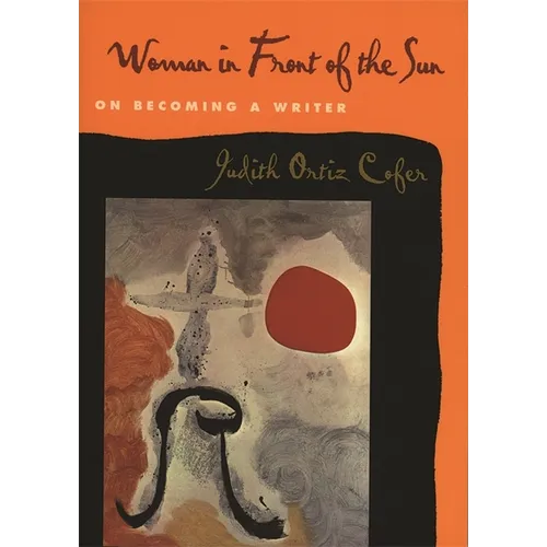 Woman in Front of the Sun: On Becoming a Writer - Paperback