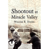 Shootout at Miracle Valley - Paperback