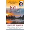 Evil at Lake Seminole: The Shocking True Story Surrounding the Disappearance of Mike Williams - Hardcover