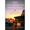 The New American Revolution: The Making of a Populist Movement - Paperback