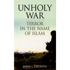 Unholy War: Terror in the Name of Islam - Paperback