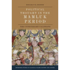 Political Thought in the Mamluk Period: The Unnecessary Caliphate - Paperback
