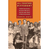 All Together Different: Yiddish Socialists, Garment Workers, and the Labor Roots of Multiculturalism - Paperback