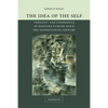 The Idea of the Self: Thought and Experience in Western Europe Since the Seventeenth Century - Paperback