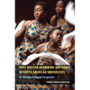 West African Drumming and Dance in North American Universities: An Ethnomusicological Perspective - Paperback