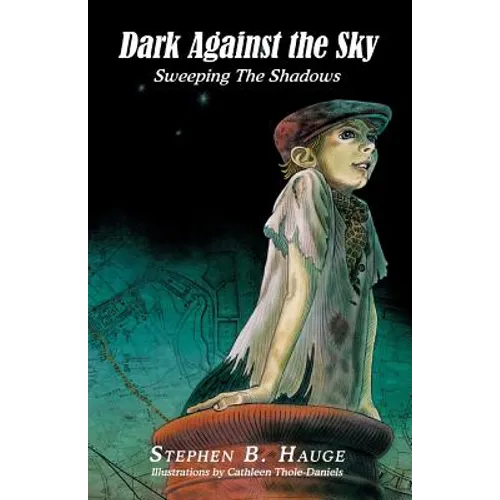 Dark Against the Sky: Sweeping the Shadows - Paperback