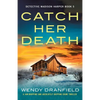 Catch Her Death: A jaw-dropping and absolutely gripping crime thriller - Paperback