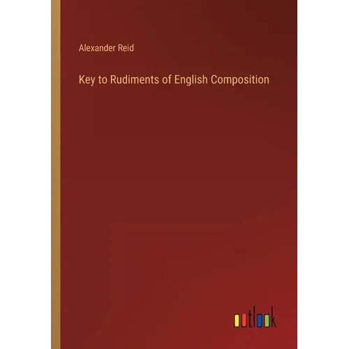 Key to Rudiments of English Composition - Paperback