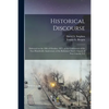 Historical Discourse: Delivered on the 18th of October, 1877, at the Celebration of the Two Hundredth Anniversary of the Reformed Dutch Chur - Paperback