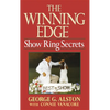 The Winning Edge: Show Ring Secrets - Hardcover