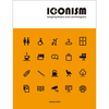 Iconism: Designing Modern Icons and Pictograms - Paperback