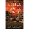 Justice at Sundown Gulch - Hardcover