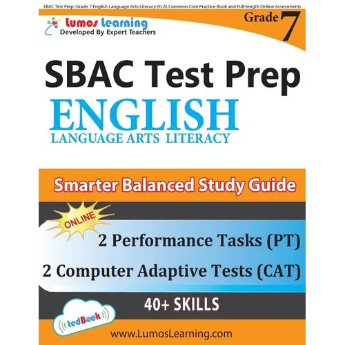 SBAC Test Prep: Grade 7 English Language Arts Literacy (ELA) Common Core Practice Book and Full-length Online Assessments: Smarter Balanced Study Guid - Paperback