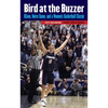 Bird at the Buzzer: UConn, Notre Dame, and a Women's Basketball Classic - Paperback