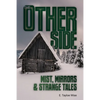 The Other Side: Mist, Mirrors & Strange Tales - Paperback