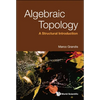 Algebraic Topology: A Structural Introduction - Hardcover