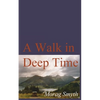 A Walk in Deep Time - Paperback