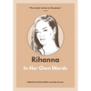 Rihanna: In Her Own Words - Paperback