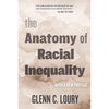 The Anatomy of Racial Inequality: With a New Preface - Paperback