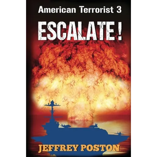 Escalate! American Terrorist 3 - Paperback