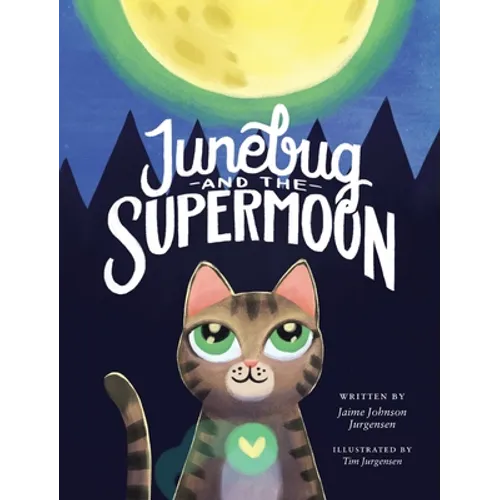 Junebug and the Supermoon - Hardcover