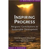 Inspiring Progress: Religions' Contributions to Sustainable Development - Paperback