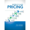 World Class Pricing: The Journey - Hardcover