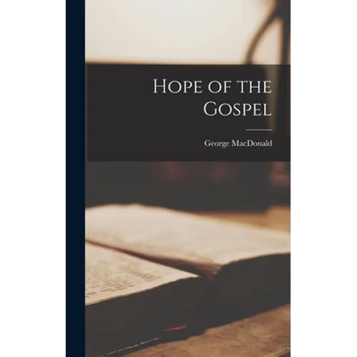 Hope of the Gospel - Hardcover