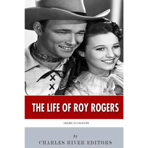American Legends: The Life of Roy Rogers - Paperback