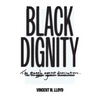 Black Dignity: The Struggle Against Domination - Hardcover
