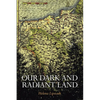 Our Dark and Radiant Land - Paperback