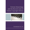 Forensic Musicology and the Blurred Lines of Federal Copyright History - Paperback