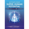 Activate Your Super-Human Potential: The Ultimate 5d Toolkit - Paperback
