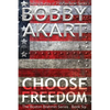 Choose Freedom: The Boston Brahmin Political Thriller Book 6 - Paperback