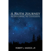 A Faith Journey: No Boundaries, No Conclusions - Paperback