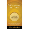 The Caregiver's Tao Te Ching: Compassionate Caring for Your Loved Ones and Yourself - Paperback