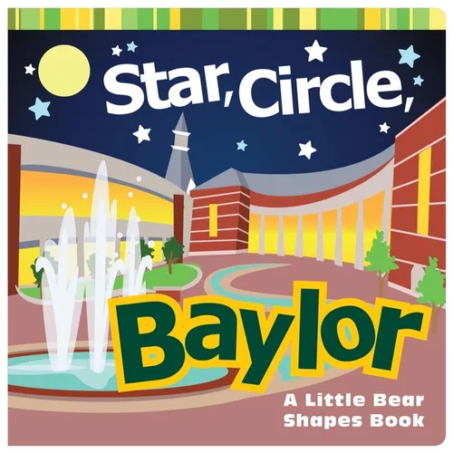 Star, Circle, Baylor: A Little Bear Shapes Book - Board Book