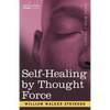 Self-Healing by Thought Force - Paperback