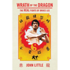 Wrath of the Dragon: The Real Fights of Bruce Lee - Paperback