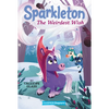 Sparkleton #4: The Weirdest Wish - Hardcover